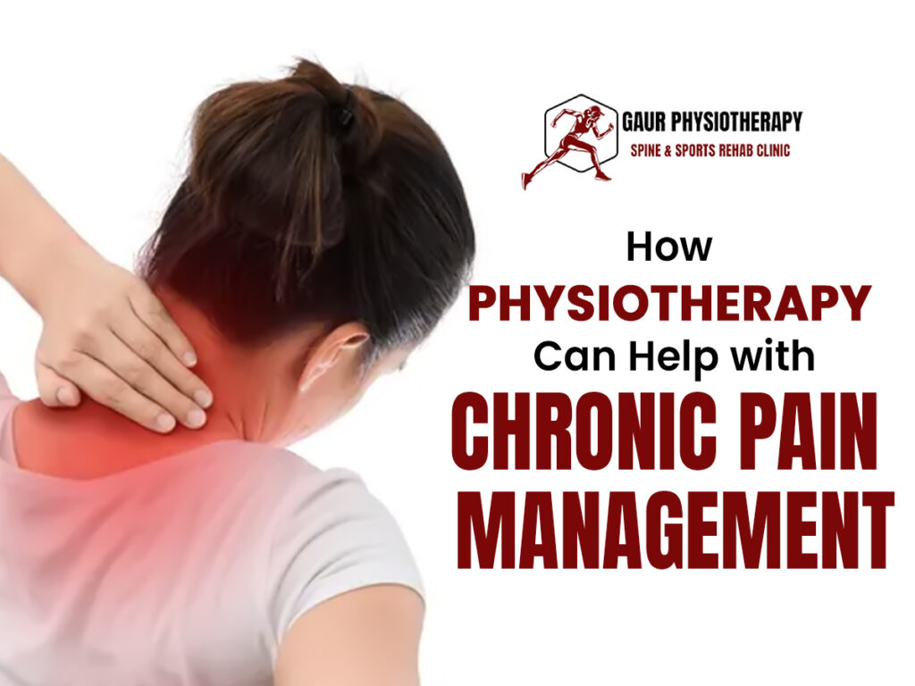 How Physiotherapy Can Help with Chronic Pain Management